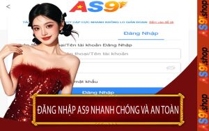 Đăng Nhập AS9 Nhanh Chóng Và An Toàn