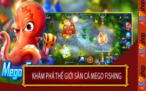 Khám Phá Thế Giới Săn Cá Mego Fishing