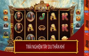 Trải Nghiệm Tây Du Thần Khí